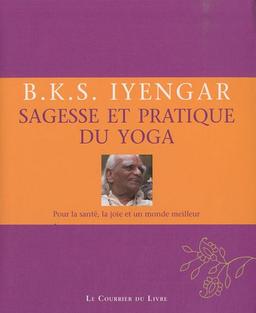 Sagesse et pratique du yoga