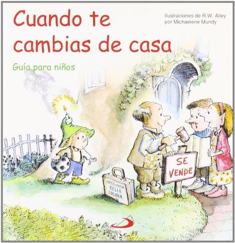 Cuando te cambias de casa: Guía para niños (Duendelibros para niños)