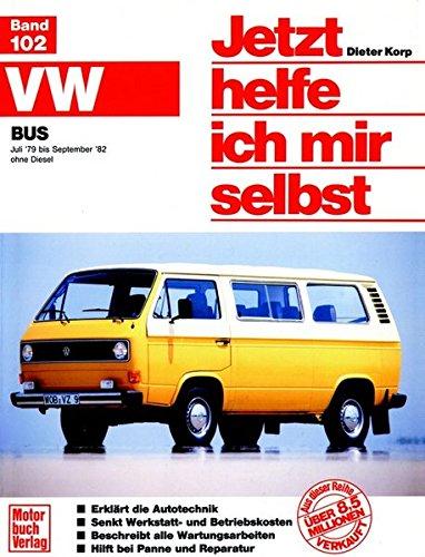 VW Transporter/Bus Juli 79 bis September 82: Alle Modelle ohne Diesel