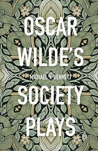 Oscar Wilde's Society Plays