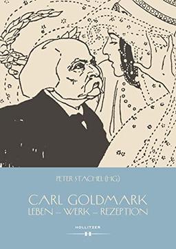 Carl Goldmark: Leben – Werk – Rezeption