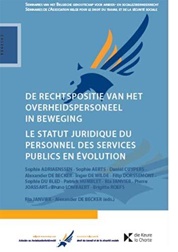 De rechtspositie van het overheidspersoneel in beweging (Seminaries Begasoz, 2)