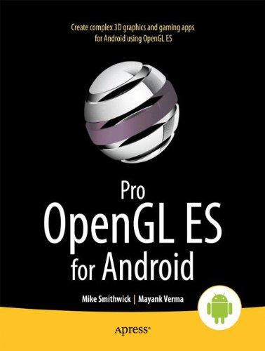 Pro OpenGL ES for Android (Professional Apress)