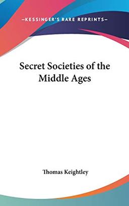 Secret Societies of the Middle Ages