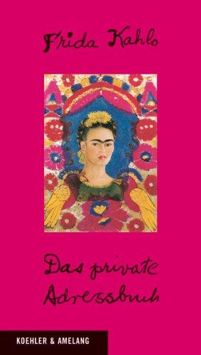 Frida Kahlo - Das private Adressbuch