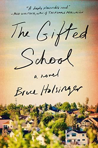 The Gifted School: A Novel