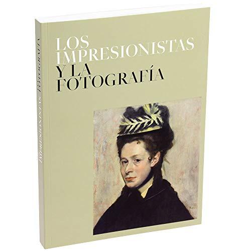 Impresionistas y la fotografia, los