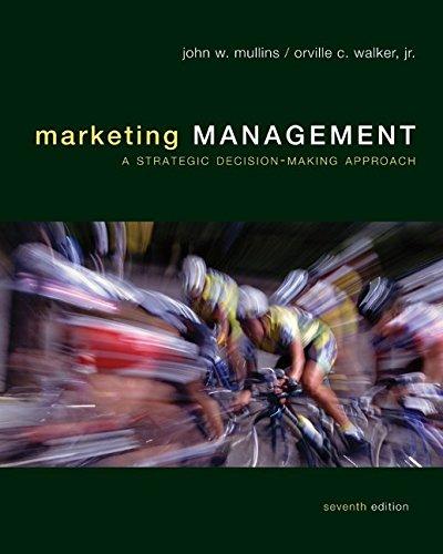 Marketing Management: A Strategic Decision-Making Approach