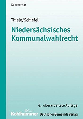 Niedersächsisches Kommunalwahlrecht: Kommentar (Kommunale Schriften für Niedersachsen)