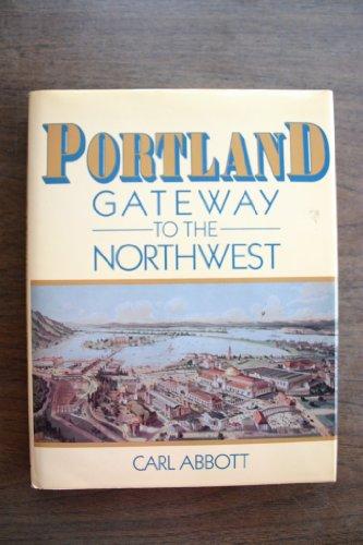 Portland, Gateway to the Northwest