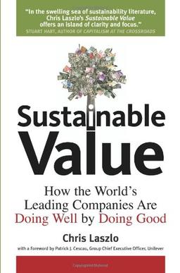 Sustainable Value: How the World's Leading Companies Are Doing Well by Doing Good