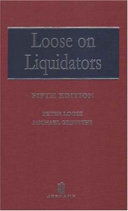 Loose on Liquidators: The Role of a Liquidator in a Winding Up: Role of a Liquidator in a Voluntary Winding-up