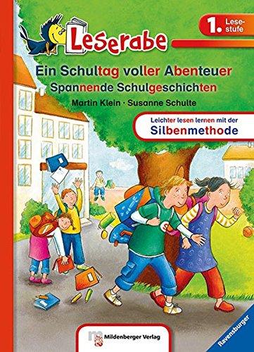 Leserabe -  Ein Schultag voller Abenteuer: Band 22, Lesestufe 1