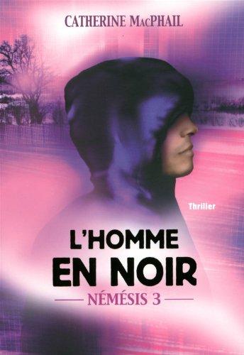 Némésis. Vol. 3. L'homme en noir