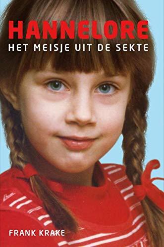 Hannelore: het meisje uit de sekte