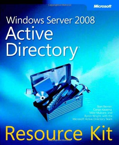 Windows Server® 2008 Active Directory® Resource Kit