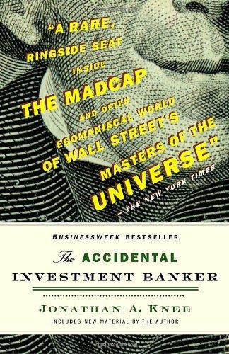 The Accidental Investment Banker: Inside the Decade That Transformed Wall Street