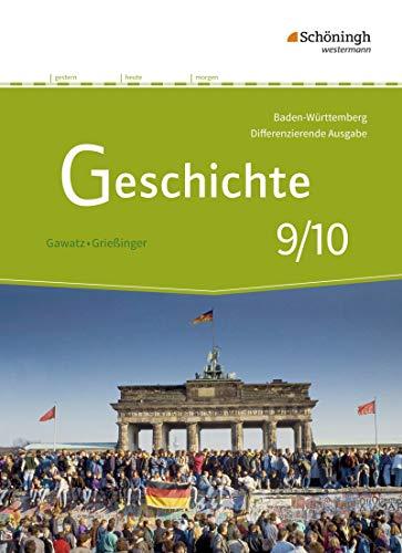 Geschichte - Differenzierende Ausgabe für Realschulen und Gemeinschaftsschulen in Baden-Württemberg: Schülerband 9/10