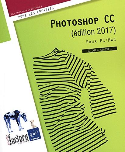 Photoshop CC : pour PC et Mac