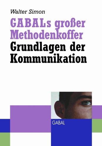 GABALs großer Methodenkoffer - Grundlagen der Kommunikation