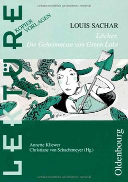 Kliewer, A: Louis Sachar: Löcher. Die Geheimnisse von Green Lake