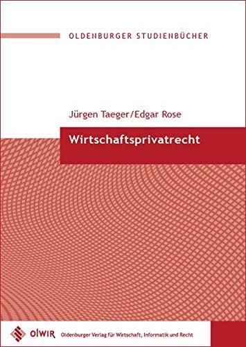 Wirtschaftsprivatrecht (Oldenburger Studienbücher)