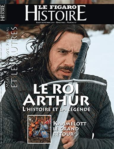 Le Figaro histoire, n° 57. Le roi Arthur : l'histoire et la légende