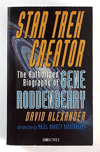 "Star Trek" Creator: Authorised Biography of Gene Roddenberry