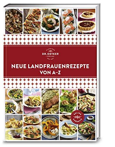 Neue Landfrauenrezepte von A-Z (A-Z Reihe)