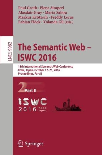 The Semantic Web - ISWC 2016: 15th International Semantic Web Conference, Kobe, Japan, October 17-21, 2016, Proceedings, Part II (Lecture Notes in Computer Science)