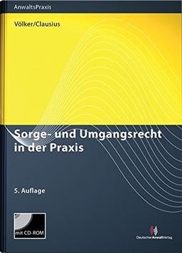 Sorge- und Umgangsrecht in der Praxis (Das Mandat)