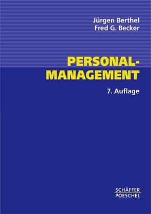 Personal- Management. Grundzüge für Konzeptionen betrieblicher Personalarbeit