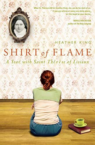 Shirt of Flame: A Year with St. Therese of Lisieux