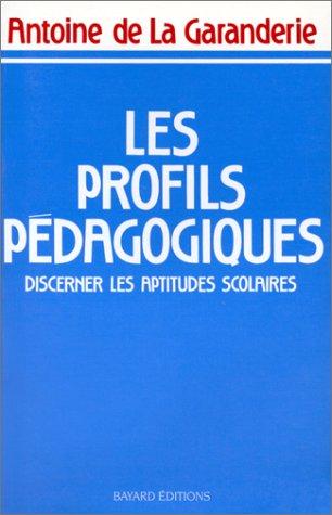 Les Profils pédagogiques : discerner les aptitudes scolaires