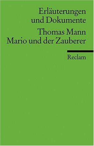 Mario und der Zauberer. Erläuterungen und Dokumente