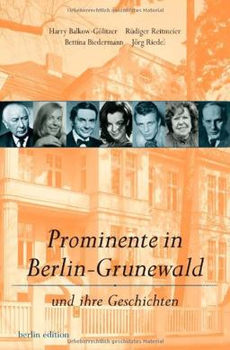 Prominente in Berlin-Grunewald: Und ihre Geschichten