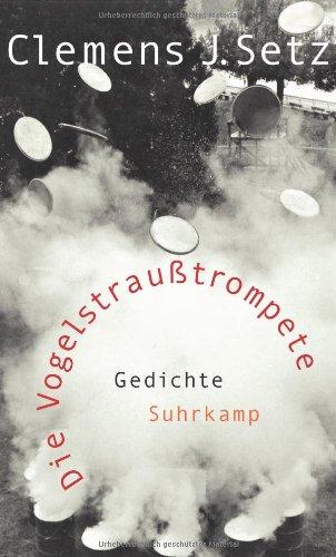 Die Vogelstraußtrompete: Gedichte