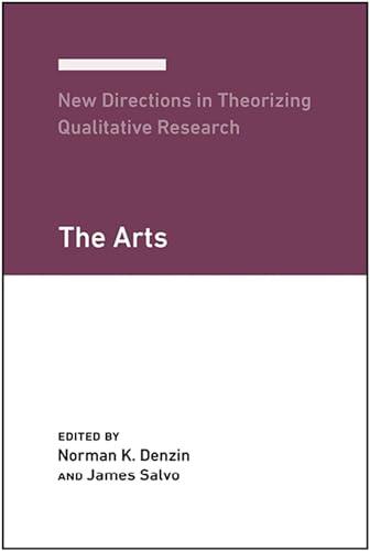 New Directions in Theorizing Qualitative Research: The Arts