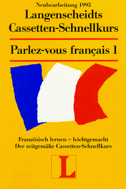 Langenscheidts Parlez-vous francais 1. Cassetten- Schnellkurs. Französisch lernen - leichtgemacht