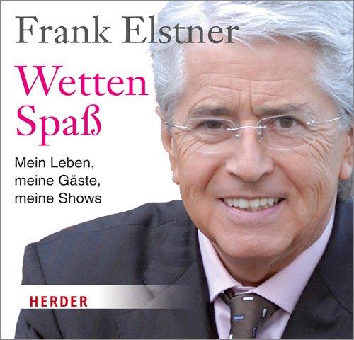 Wetten Spaß: Mein Leben, meine Gäste, meine Shows