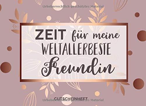 Gutscheinheft Freundin: Personalisiertes Gutscheinbuch Freundin - 50 Gutscheinen zum einlösen: 25 vorgefertigt + 25 zum selber Ausfüllen und ... Geburtstag, Weihnachten oder zum Jahrestag