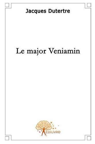 Le major Veniamin