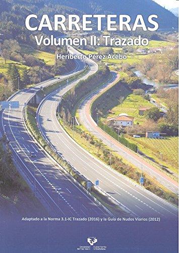 Carreteras II : trazado (Manuales Universitarios - Unibertsitateko Eskuliburuak)