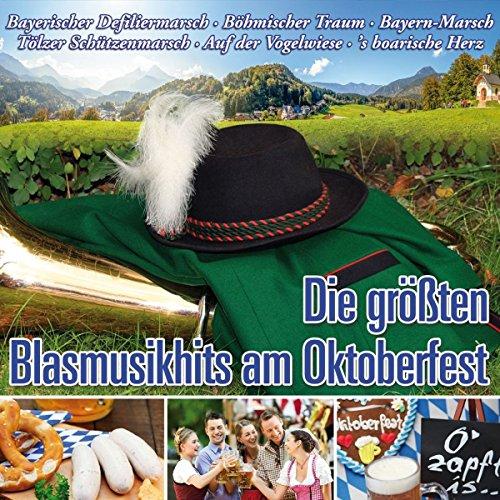 Die größten Blasmusikhits am Oktoberfest