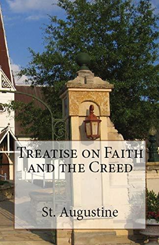 Treatise on Faith and the Creed (Lighthouse Church Fathers, Band 22)