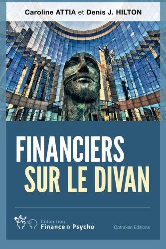 Financiers sur le divan (Collection Finance & Psycho, Band 1)