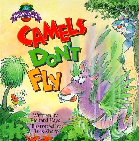 Camels Don't Fly (Noah's Park)