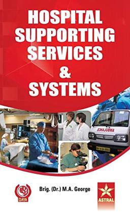 Hospital Supporting Services and Systems