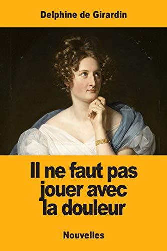 Il ne faut pas jouer avec la douleur