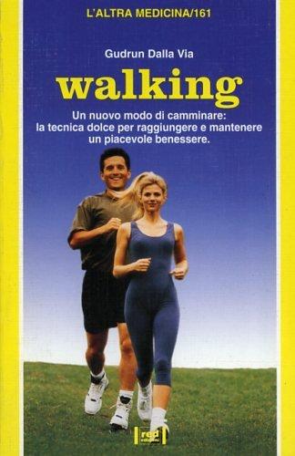 Walking (L'altra medicina)